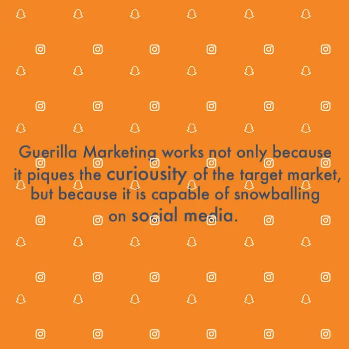 Gorilla marketing works only because it puts the curiosity of the image market because it is capable of snowboarding on social media.